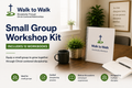 Walk to Walk Small Group Workshop Kit  (Includes 12 Workbooks)